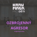 OZBROJENÝ ÚTOČNÍK – program pro školy